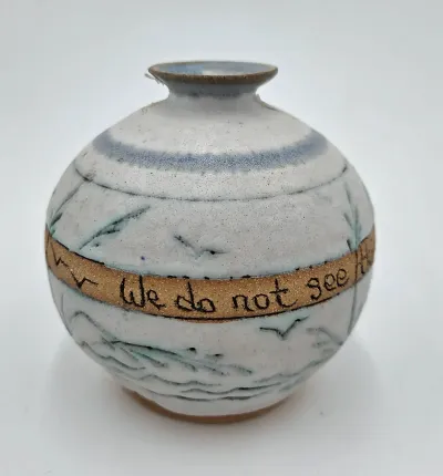 Signed Studio Pottery Bud Vase "We Do Not See Things As They Are"  Handcrafted